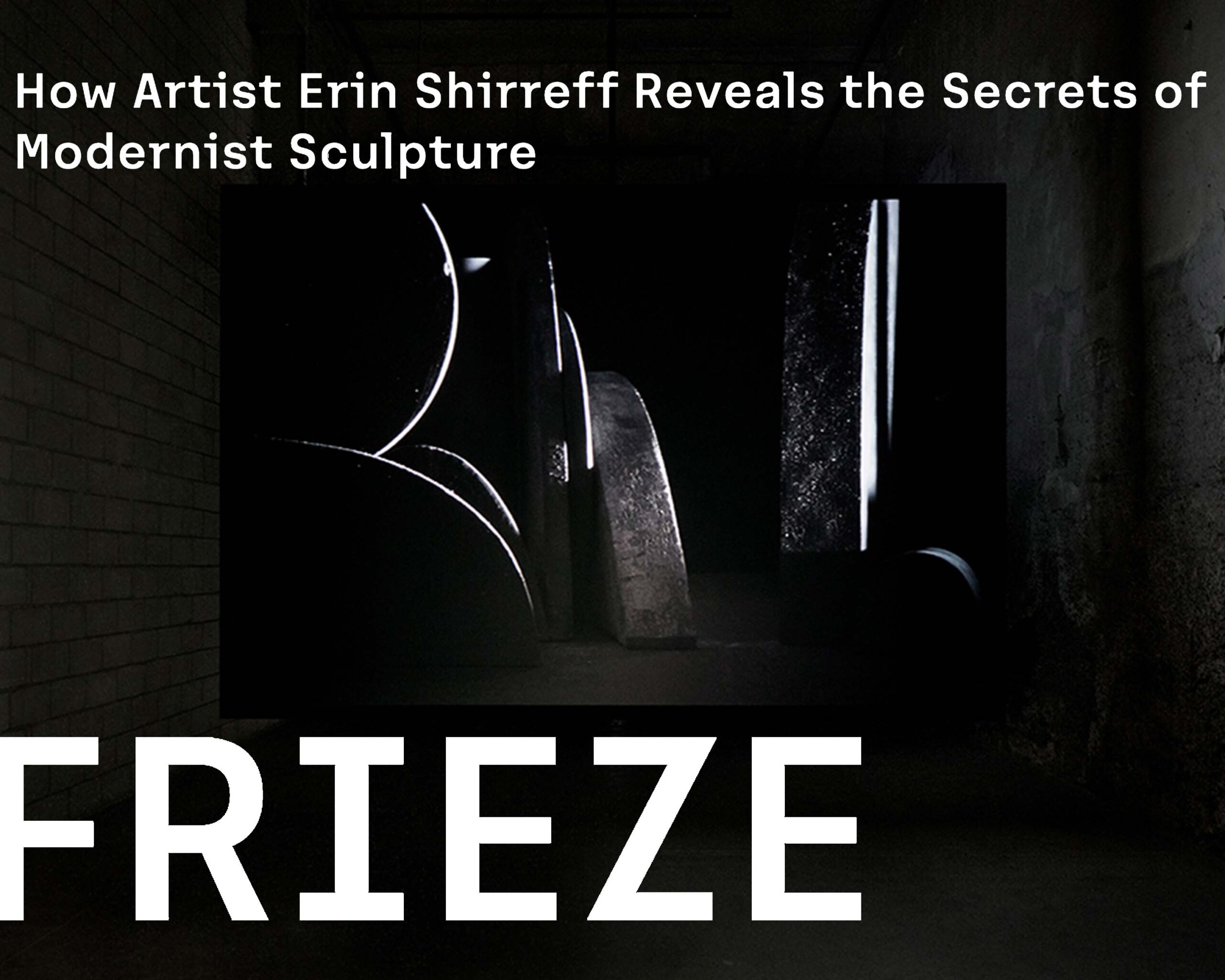 Frieze, 2019 | How Artist Erin Shirreff Reveals the Secrets of Modernist Sculpture