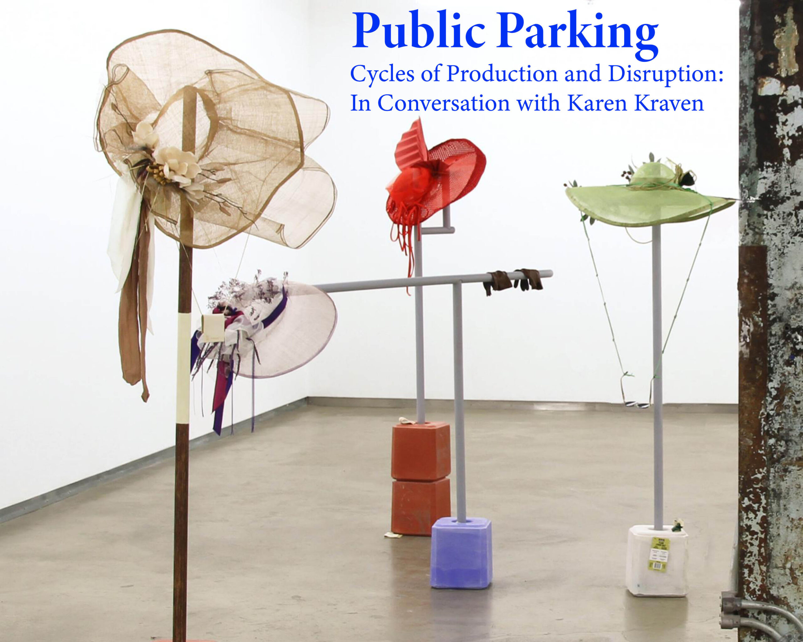 Public Parking, 2021 | Cycles of Production and Disruption: In Conversation with Karen Kraven