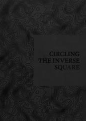 Adler, Dan & Anderson, Shannon. Circling The Inverse Square, 2016. Disponible à la galerie.